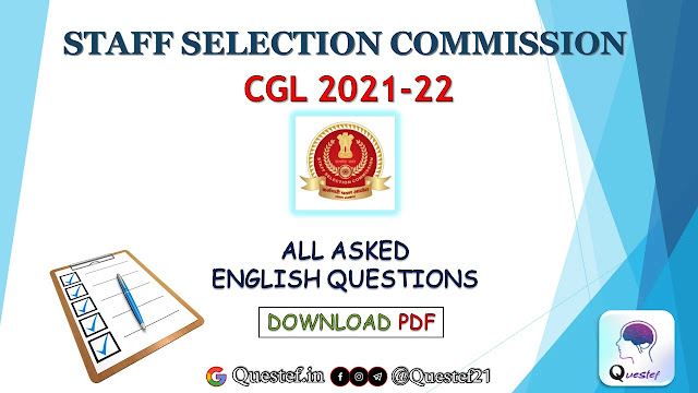 All English Questions Asked in SSC CGL 2021 | 11 April to 21 April 2022 |