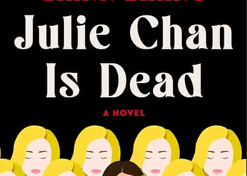 Review - 'Julie Chan Is Dead' by Liann Zhang