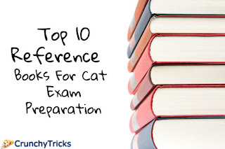  is one of the most difficult entrance examinations to crack in India Top 10 Reference Books for CAT Exam Preparation