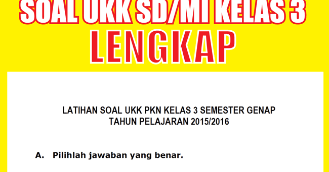  salah Satunya dariBINGMembahas wacana Soal Seputar Ungaran Kota: SOAL MATEMATIKA kelas 5 SD semester genap No.Urut2