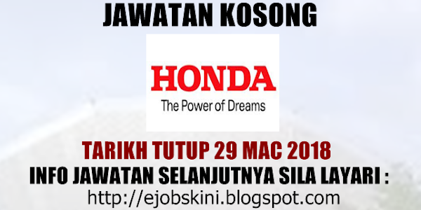 Jawatan Kosong Honda Malaysia Sdn Bhd - 29 Mac 2018