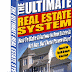 The Ultimate Real Estate System