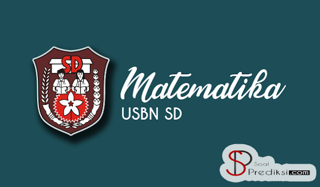  di kesempatan menjelang pelaksanaan USBN ini Soalprediksi √ 80 Latihan Soal USBN Matematika SD 2019 dan Jawaban (+pdf)