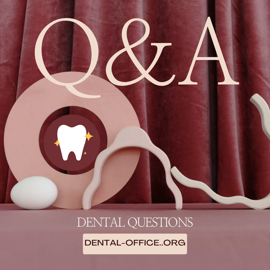 Dental questions