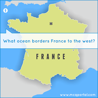 What ocean borders France to the west? - France - Europe Map Quiz - Atlantic Ocean Map