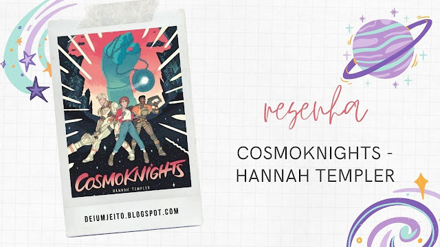 [Graphic Novels] Cosmoknights - Hannah Templer