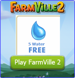 Farmville 2: Claim 5 Pack of Water for FREE - 9th September, 2013