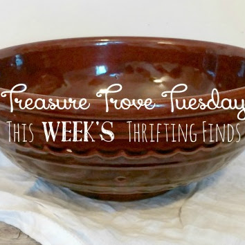 Treasure Trove Tuesday - This Week's Thrifting Finds