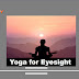 Yoga for eyesight improvement : Eyesight improvement exercise