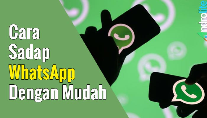 Cara Baru dan Mudah Sadap WhatsApp Tanpa Verifikasi