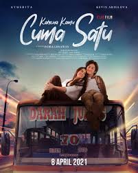 Nonton dan download Karena Kamu Cuma Satu (2021) full movie