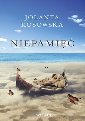 "Niepamięć" Jolanta Kosowska