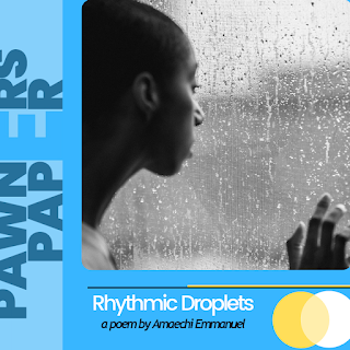 Rhythmic Droplets by Amaechi | Pawners Paper