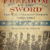 Freedom by the Sword - The U.S. Colored Troops 1862-1867