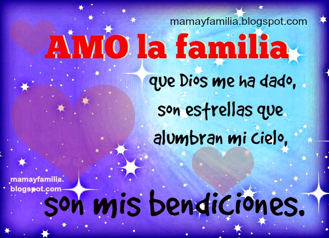 Amo la familia que Dios me ha dado. Poema de la familia, abrazo 