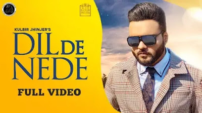 Dil De Nede  Lyrics - Kulbir Jhinjer