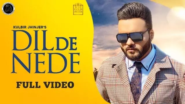 Dil De Nede  Lyrics - Kulbir Jhinjer 