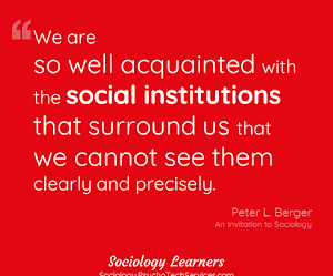 Can we see the social institutions as they are?