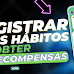 APLICATIVOS PARA registrar seus hábitos e obter recompensas EM PIX