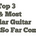 The Top 3 Best & Most Popular Guitar Riffs, So Far Composed 