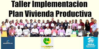 COOPFEPROCA: realizo el Taller de Implementación Vivienda Productiva, en coordinación con la Fundación Reservas del País y Hábitat para la Humanidad