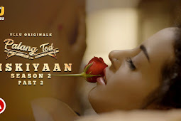 Palang Tod Siskiyaan 2 Part 2 Web Series Watch Online Full Episodes On Ullu App