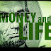 LIFE AND MONEY