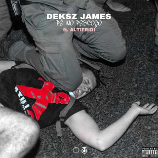 Deksz James feat. Altifridi - Pé No Pescoço