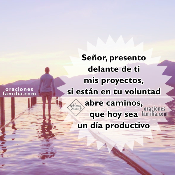 Oración bonita de la mañana, acción de gracias por este día. Frases cristianas de agradecimiento, gratitud a Dios por el día, imágenes y mensaje de gracias por Mery Bracho.