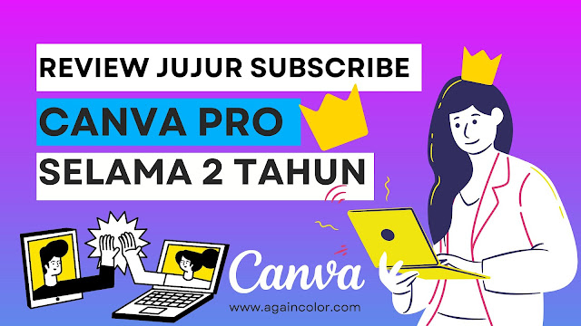 Review Jujur Pengguna Canva Pro Setelah Berlangganan 2 Tahun