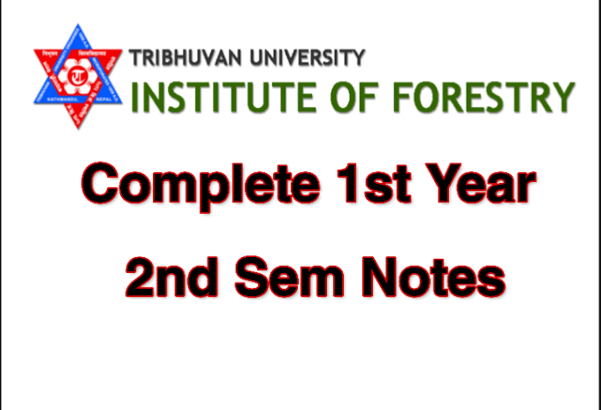 Institute of Forestry (IOF) First Year Second Sem Notes ( 2020 )
