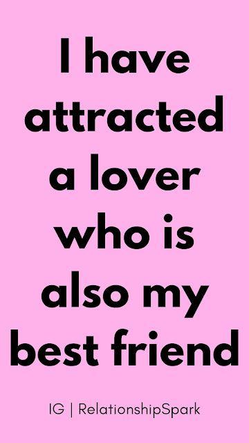 I have attracted a lover who is also my best friend