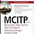 MCITP Developer: Microsoft SQL Server 2005 Database Solutions Design