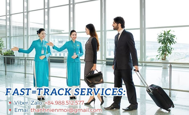 Dịch vụ fast-track tại sân bay Việt Nam (Tân Sơn Nhất, Nội Bài, Đà Nẵng)