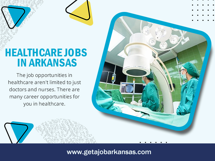 Get Healthcare Jobs in Arkansas
