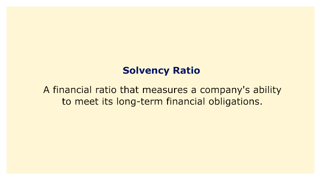 A financial ratio that measures a company's ability to meet its long-term financial obligations.