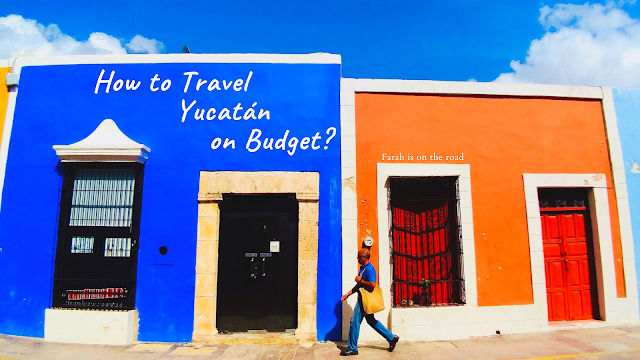 Travel Yucatan, Mexico on a budget