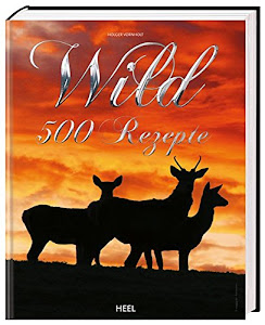 Wild: 500 Rezepte