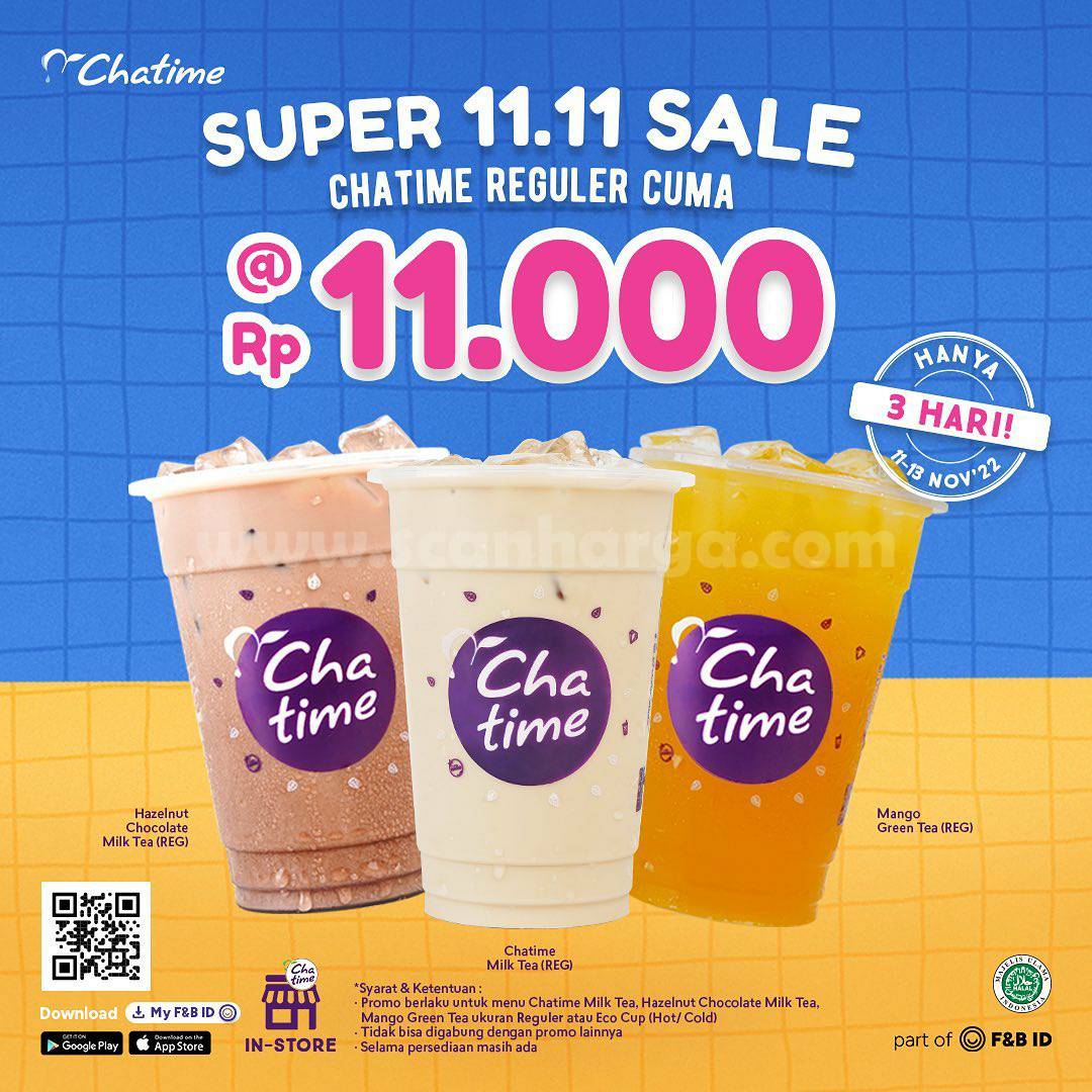 Promo CHATIME SUPER SALE 11.11 - Beli 1 Cup Reguler Hanya Rp. 11.000,-