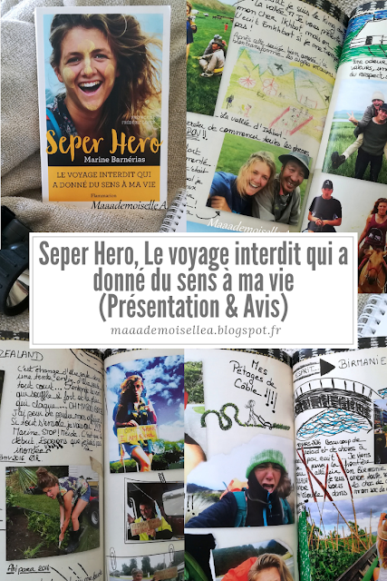 || Seper Hero, Le voyage interdit qui a donné du sens à ma vie (Présentation & Avis)