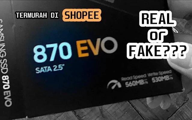 Review SSD Samsung 870 EVO SATA 1TB Termurah di Shopee, Ori or Fake?