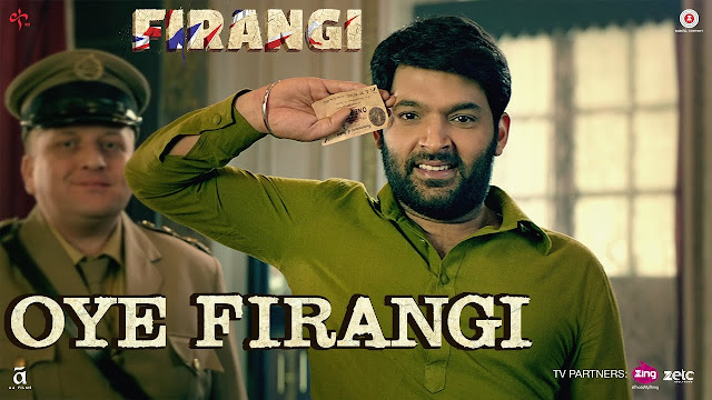 Oye Firangi Lyrics | Firangi | Kapil Sharma & Ishita Dutta | Sunidhi Chauhan | Jatinder Shah
