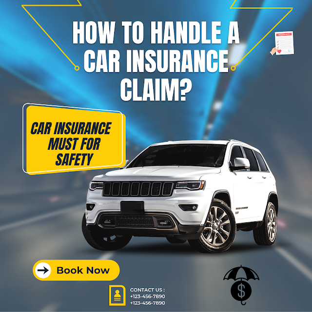 How to handle a car insurance claim?
