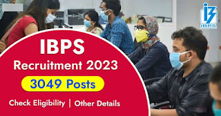 3049 Posts - Institute of Banking Personnel Selection - IBPS Recruitment 2023(All India Can Apply) - Last Date 21 August at Govt Exam Update