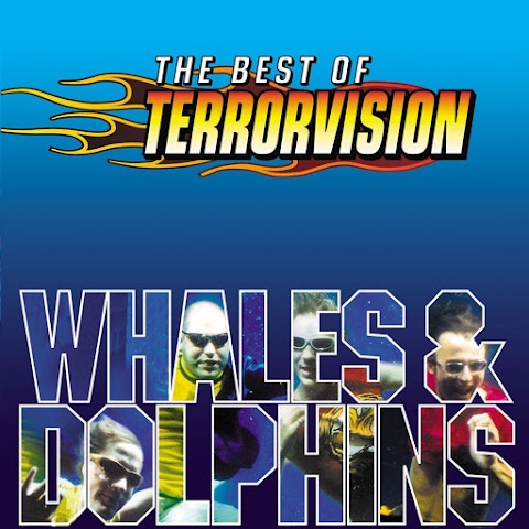 Terrorvision - Whales and Dolphins - The Best Of [iTunes Plus AAC M4A]