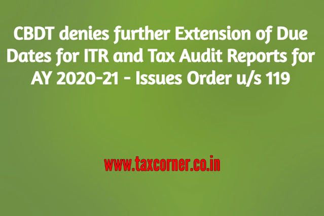 no-further-extension-of-due-dates-for-itr-and-tax-audit-reports-ay-2020-21-cbdt-issues-order-us-119