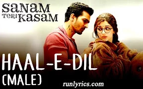 Haal-E-Dil Lyrics - Sanam Teri Kasam | Sreerama Chandra , Neeti Mohan