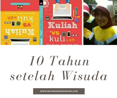 10 Tahun setelah Wisuda