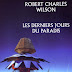 "Les derniers jours du paradis" - Robert Charles Wilson