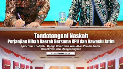 Gubernur Jawa Timur, Khofifah Indar Parawansa, Tandatangani Naskah Perjanjian Hibah Daerah untuk Pemilihan Gubernur dan Wakil Gubernur 2024